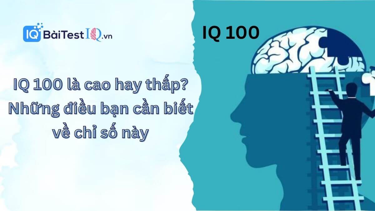 IQ 100 là cao hay thấp