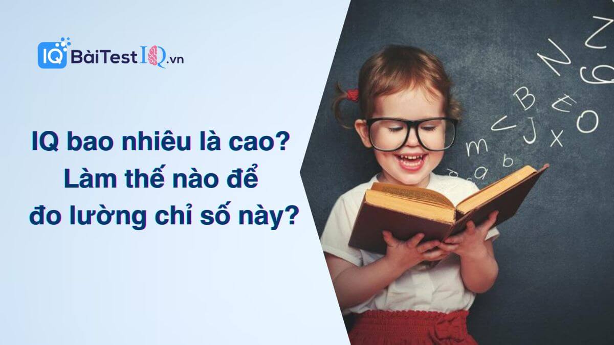 IQ bao nhiêu là cao