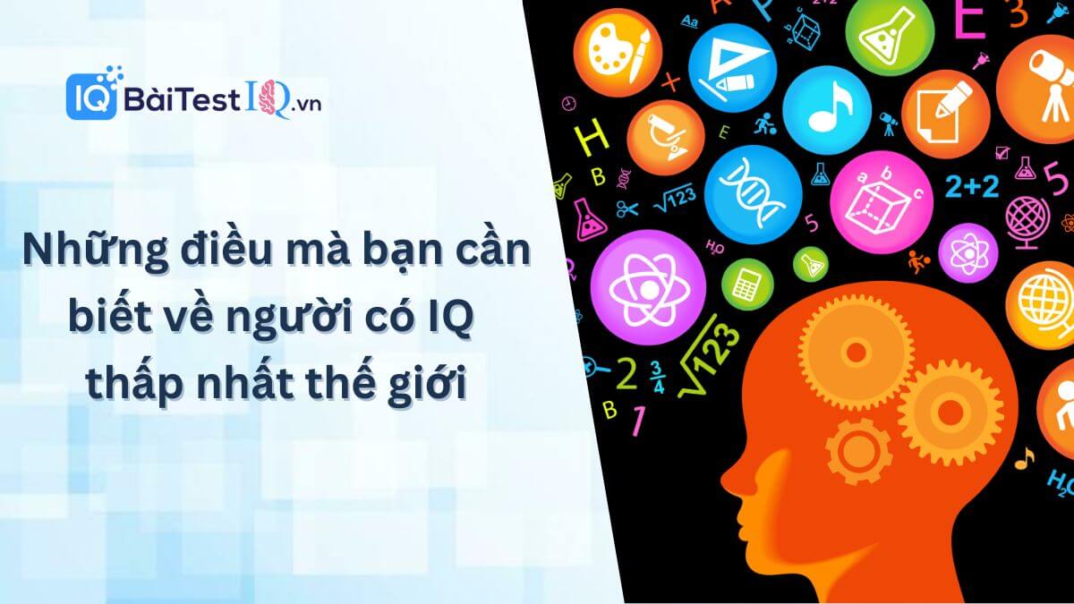 Người có IQ thấp nhất thế giới