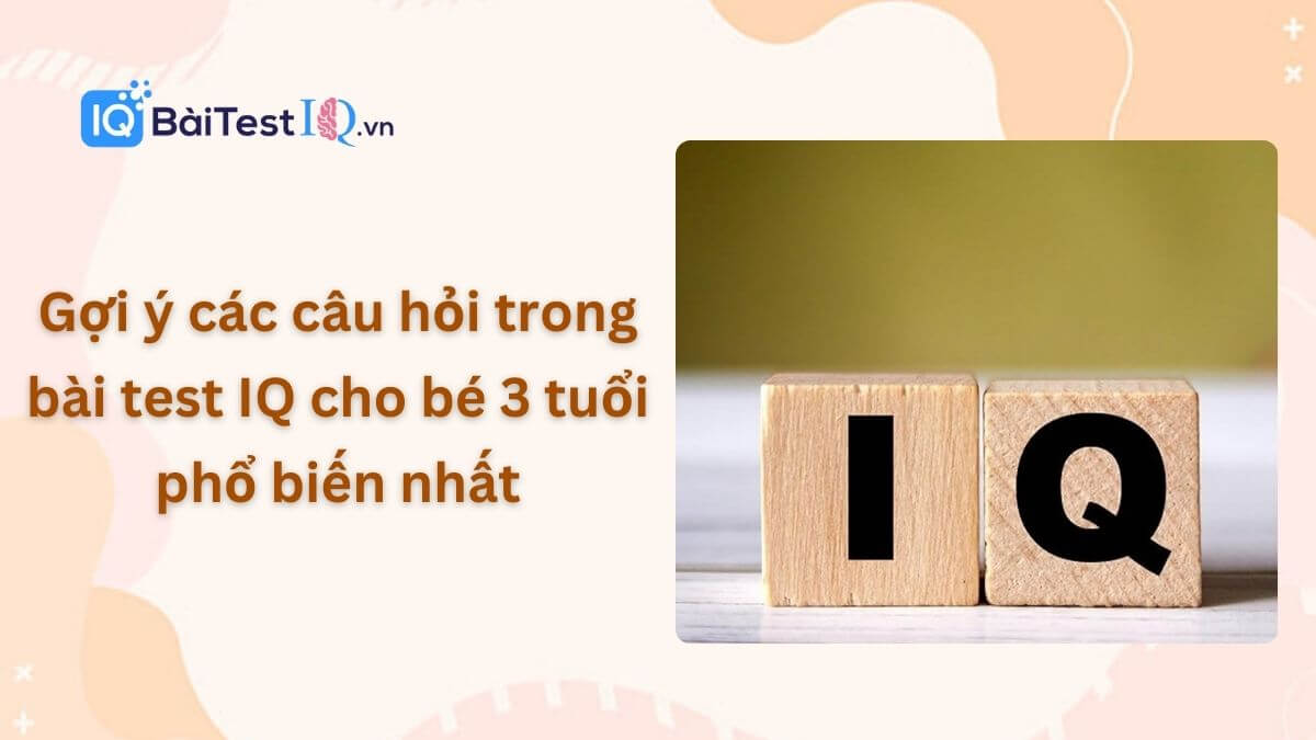 Bài test IQ cho bé 3 tuổi