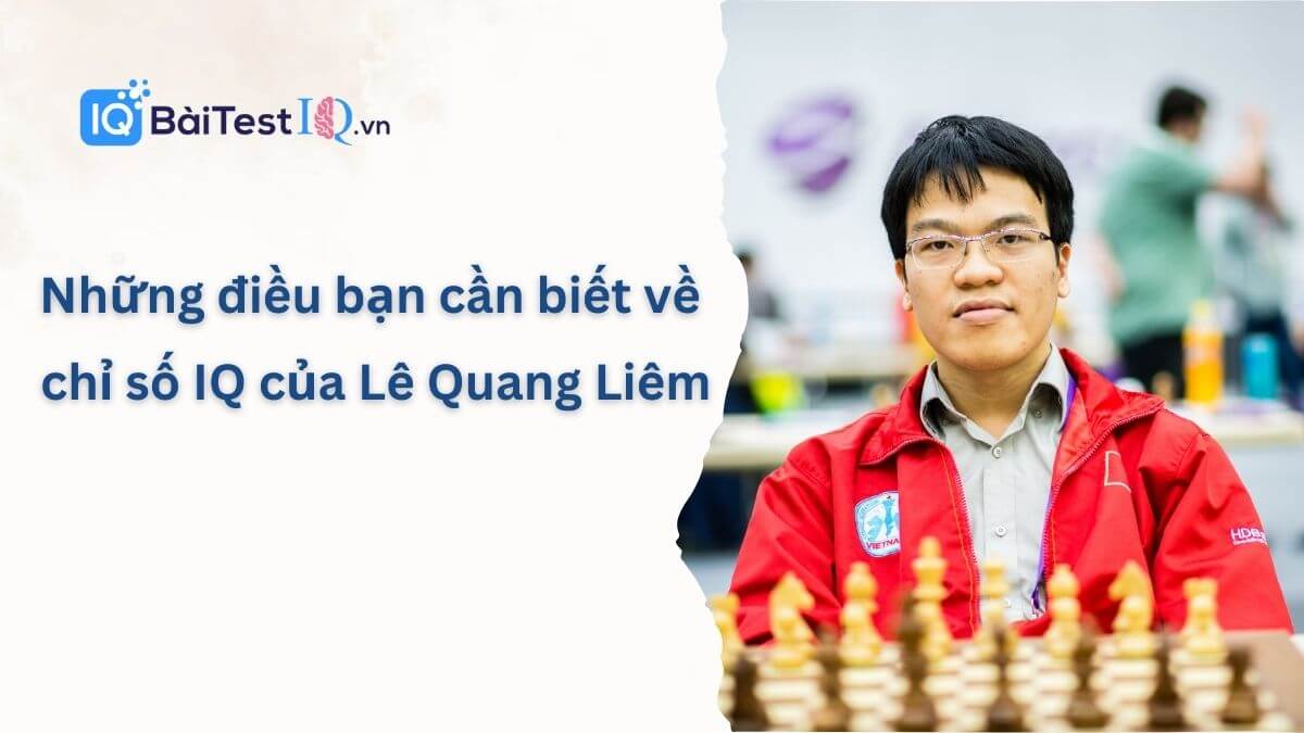 Chỉ số IQ của Lê Quang Liêm