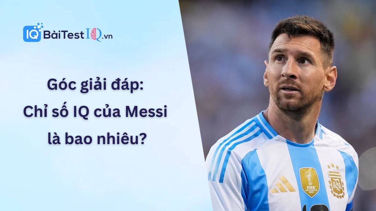 Chỉ số IQ của Messi