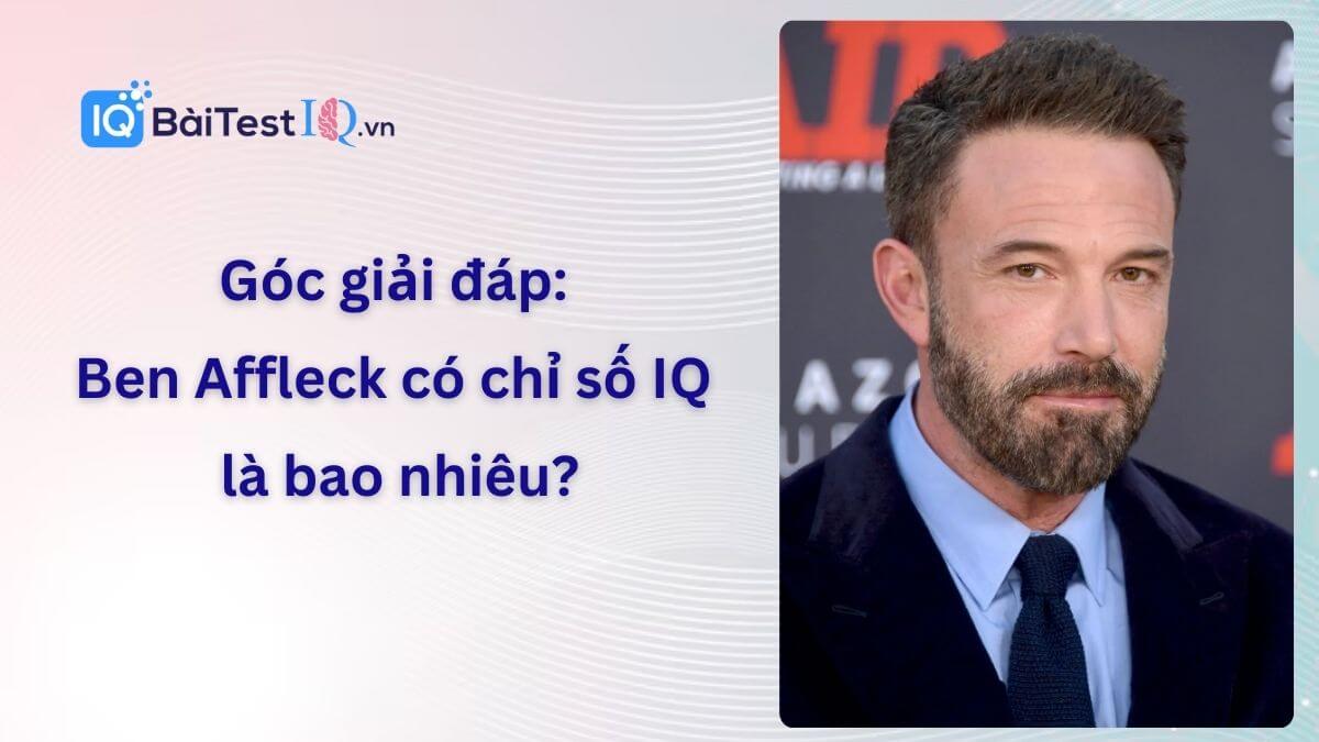 Ben Affleck IQ