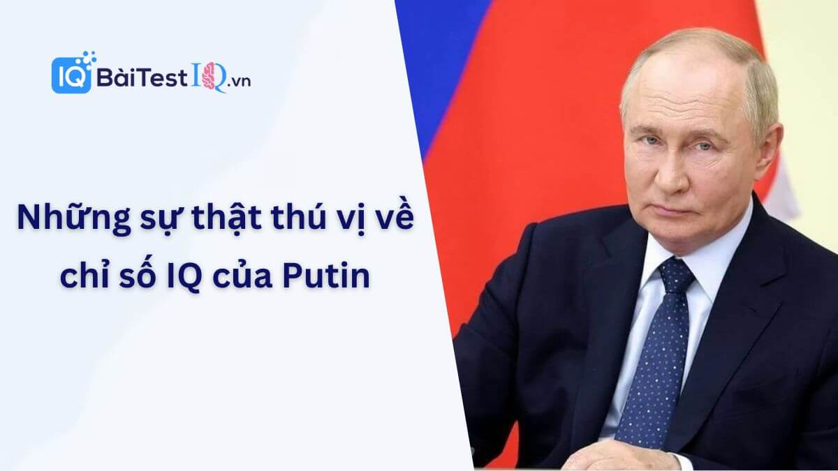 Chỉ số IQ của Putin