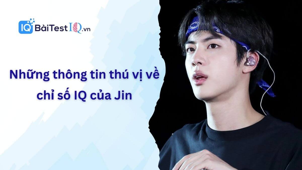 Chỉ số IQ của Jin