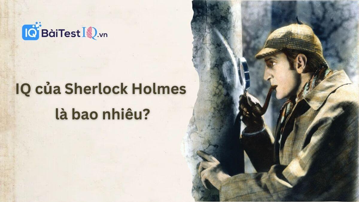 Chỉ số IQ của Sherlock Holmes